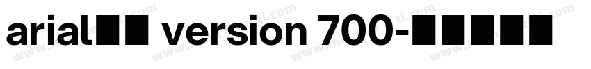arial常规 version 700字体转换